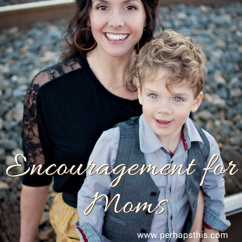 Encouragement for Moms: A Word On Perfection