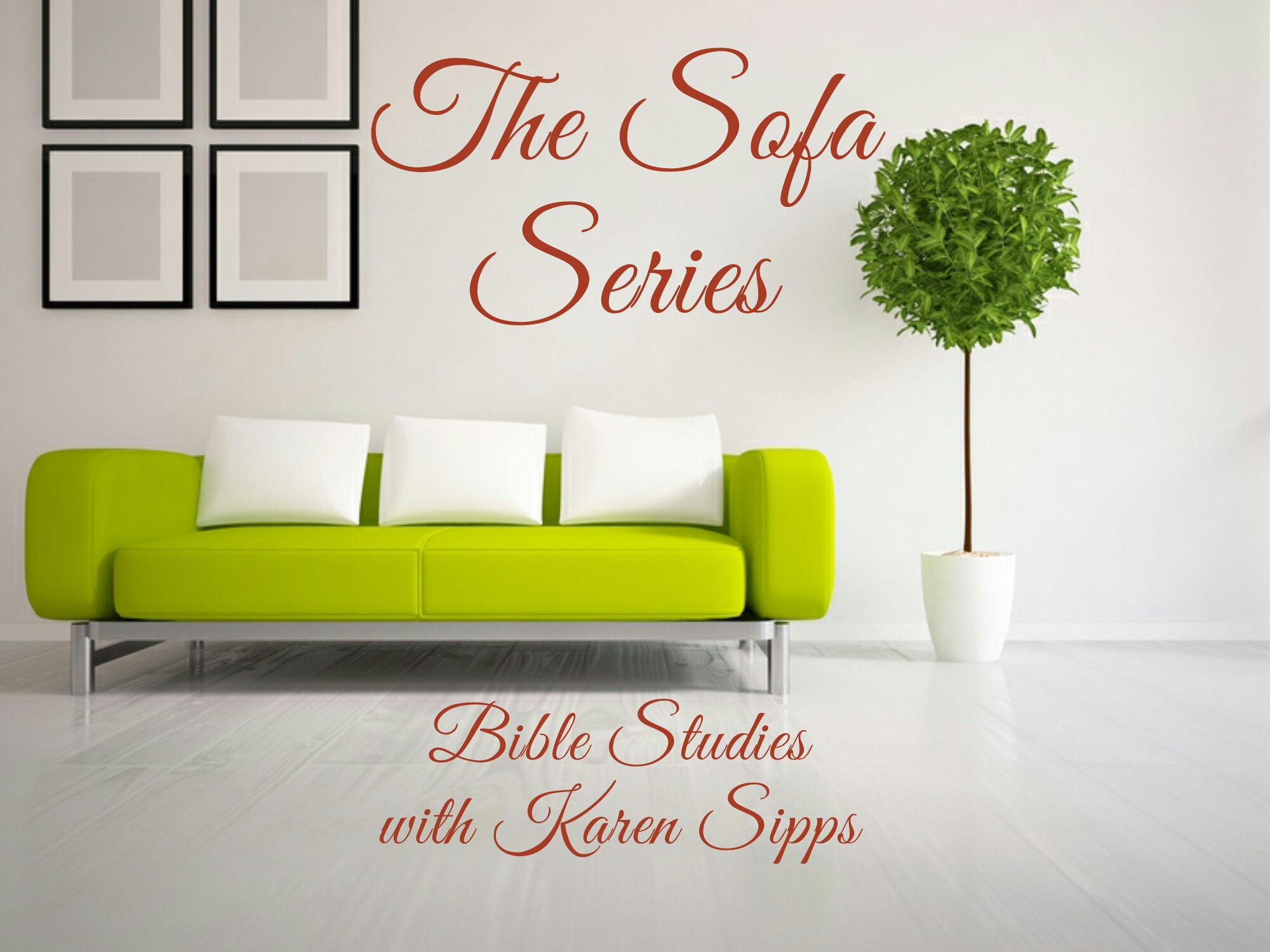 The Sofa Series Bible Studies for the Rest of Us